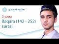 Baqara surasi (142 - 252 - oyatlar) | Xatmi Qur'on | 2 - pora | Ramazon Tuhfasi
