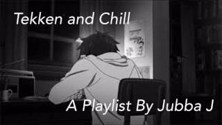 Tekken And Chill - A Tekken Themed Study Playlist by Jubba J