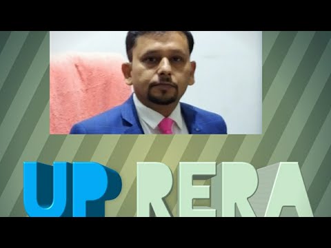 UP RERA ; AN  INTRODUCTION ( The Real Estate Regulation and Development  Act) 2016