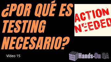 ¿Por qué es el Testing necesario?, Hands-On QA, V-15