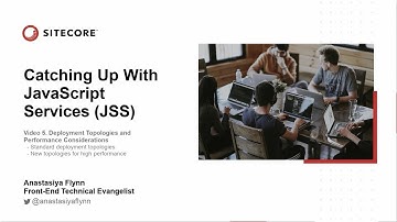 Catching up with JSS | Deployment Topologies & Performance | integrated | headless
