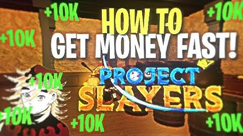 [Project Slayers] *FASTEST WAY* TO GET MAX WEN/MONEY | Roblox
