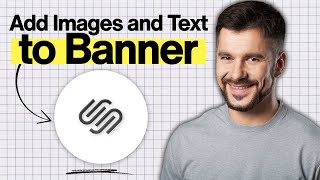 How to Add Images and Text to Banner in Squarespace (2026 Guide)