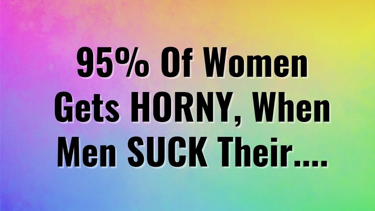 Why Are Men Horny In The Morning 95% of Women gets, when Men....| Psychology Facts of Human Behavior