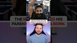 The Man Who Sued His Parents For Being Born