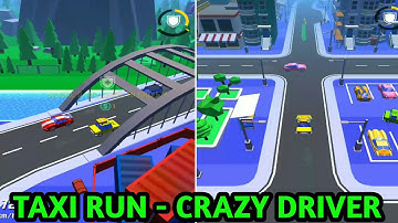 TAXI RUN - CRAZY DRIVER | ANDROID/iOS📱(PART 1)