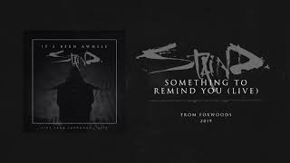 Staind - Something To Remind You (Live From Foxwoods)