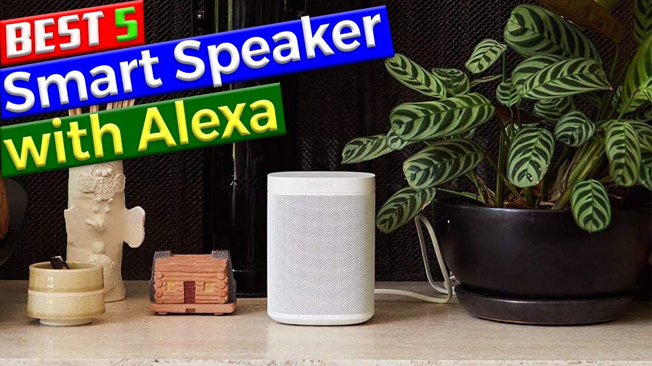 Best 5 Smart Speaker with Alexa in 2023 Best Smart Speaker YouTube