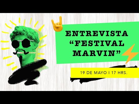 Entrevista sobre el Festival Marvin 2022