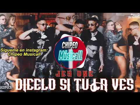 JEY ONE - DICELO SI TU LA VES (DOBLE TONO) | PARA MUSICOLOGOS