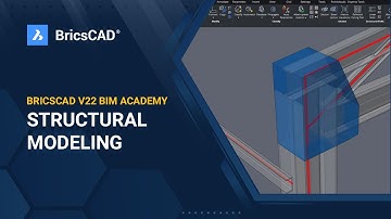 BricsCAD V22 BIM Academy 15 - Structural Modeling