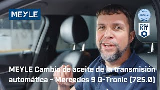 MEYLE Cambio de aceite de la transmisión automática - Mercedes 9 G-Tronic (725.0)