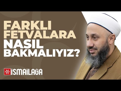 Aynı Konudaki Farklı Fetvalara Nasıl Bakmalıyız? - Fatih Kalender Hoca Efendi