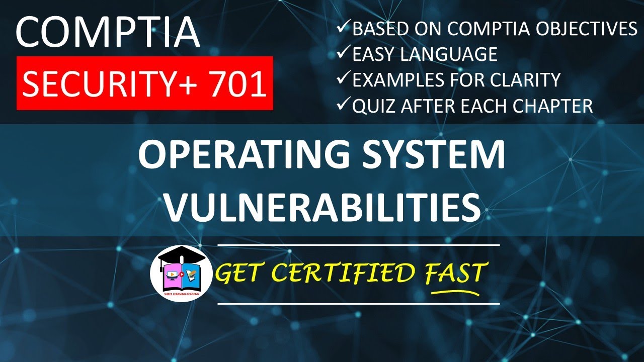 Operating System Vulnerabilities | CompTIA Security+ 701