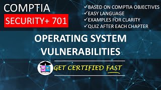 Operating System Vulnerabilities | CompTIA Security+ 701