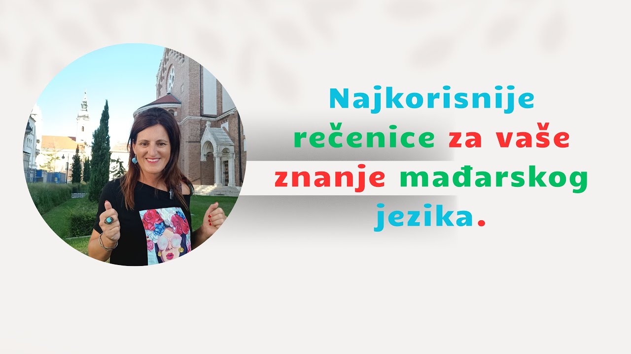 Najkorisnije rečenice za vaše znanje mađarskog jezika. 📢 Učimo madjarski kroz rečenice.