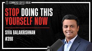 Maximize Your Productivity and Scale Your Success with Outsourcing | Ecommerce Coffee Break Podcast