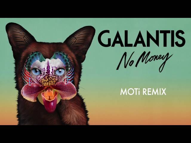 Galantis - No Money (MOTi Remix) class=