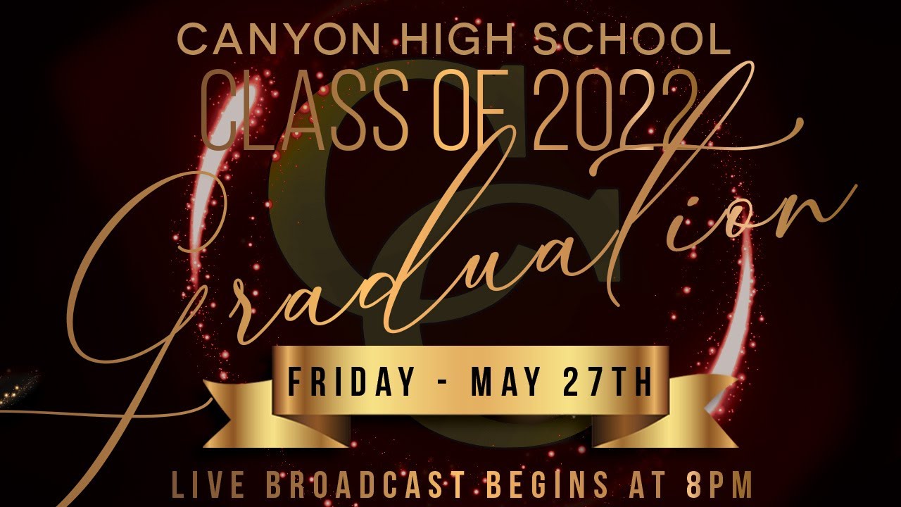 2022 Canyon High School Graduation Ceremony LIVE YouTube