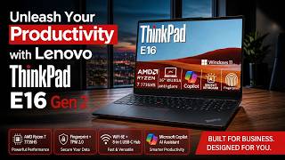 Unleash Your Productivity with Lenovo ThinkPad E16 Gen 2