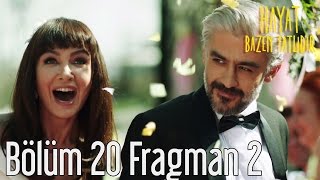 Hayat Bazen Tatlıdır 20.  2. Fragman Resimi