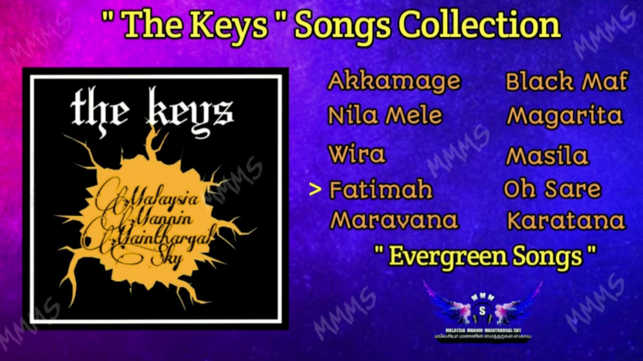 The Keys  Hits Song  Evergreen Song  Malaysia Song
