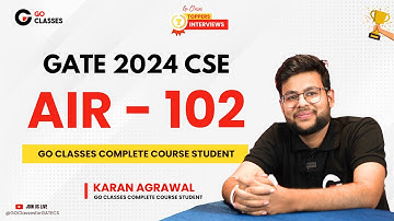 AIR-102 Karan Agrawal GATE CSE 2024 | GO-klassen Voltooi cursusstudent #Goclasses #GateCSE #GateDA