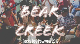 BEAR CREEK @ Rocky Boy Powwow 2019