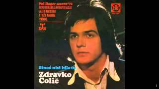 Zdravko Colic - Tako tiho - ( 1972) Resimi