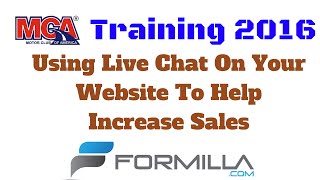MCA Training 2016 | Using Formilla Live Chat On Your Website To Help Increase Sales