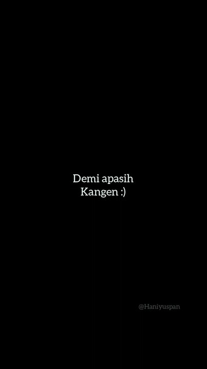 story wa kangen buat pacar | haniyuspan channel