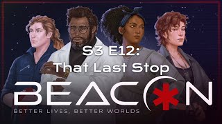 Alien | Beacon | That Last Stop | S3 E12