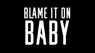 1-800-Blame-it-on-Baby Behind the scenes