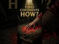 One Empire. Three Continents. How?