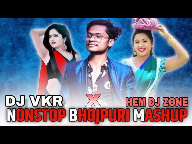 NONSTOP DJ VKR BHAI X HEM DJ ZONE X DJ NEMU X DJ MADAN BHOJPURI SONGDJREMIX@djvkrbhai class=