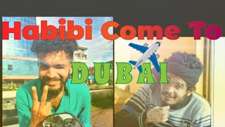 Habibi Come To Dubai 😅 Dubai barpinakl e video tule 🥺