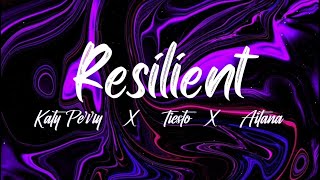 Katy Perry, Tiësto - Resilient ft. Aitana (letra) #OpenToBetter