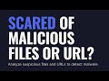 Scared of malicious files or URLs? #Safety #CyberSecurity #VirusTotal