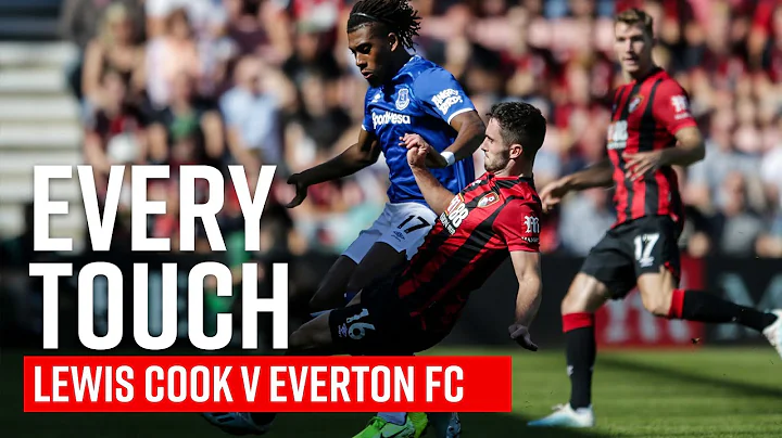 EVERY TOUCH  | Lewis Cook's superb Premier League ...