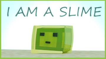 I Am A SLIME (song) Music Video A Minecraft animation