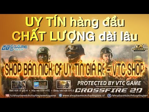 Intro Shop bán nick cf uy tín giá rẻ - VTC Game Dot Kich