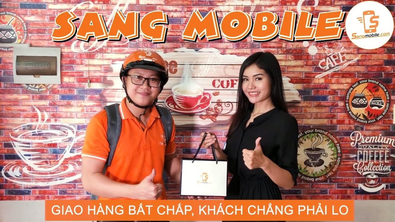 sang mobile có uy tín không New Sang Mobile giao hàng bất chấp chẳng ngại nắng mưa - Sangmobile.com