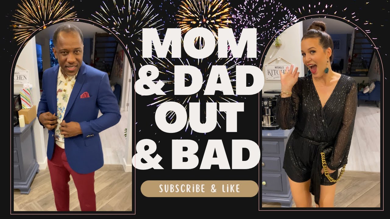 MOM & DAD...OUT & BAD!!! @MeetTheMitchells