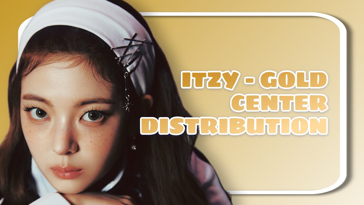 ITZY - GOLD - CENTER DISTRIBUTION - YouTube