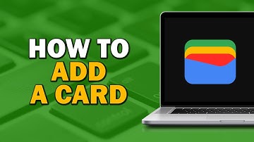 How To Add a Card in Google Wallet (Quick Tutorial)