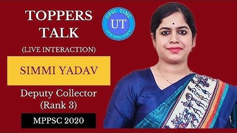 MPPSC Topper Simmi Yadav (SDM) (Rank 3) Live Interaction l Toppers Talk l UPSC TIME