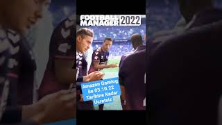 Amazon Ücretsiz Oyunu Football Manager 22