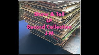 Show And Tell Record Collection Pt 4 J - M