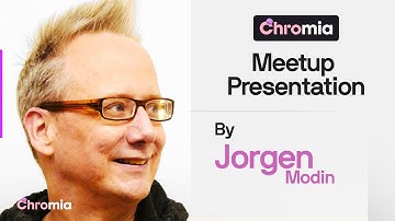Chromia MeetUp Presentation by Chief Solutions Architect Jörgen Modin