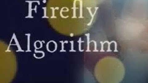 Firefly Algorithm - Revealing the transformative power of Metaheuristic Algorithm.